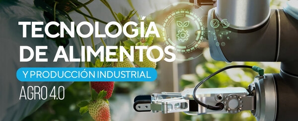 Tecnología de alimentos y producción industrial - Agro 4.0 - Image 1
