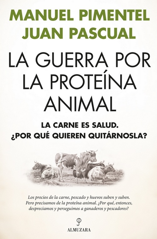 La guerra por la proteína animal La carne es salud. ¿Por qué quieren quitárnosla? - Image 1