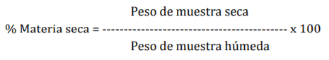 Fórmula 1. Cálculo del porcentaje de materia seca.