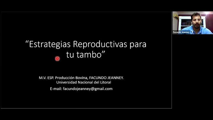 Estrategias reproductivas para tu tambo, MV Facundo Jeanney