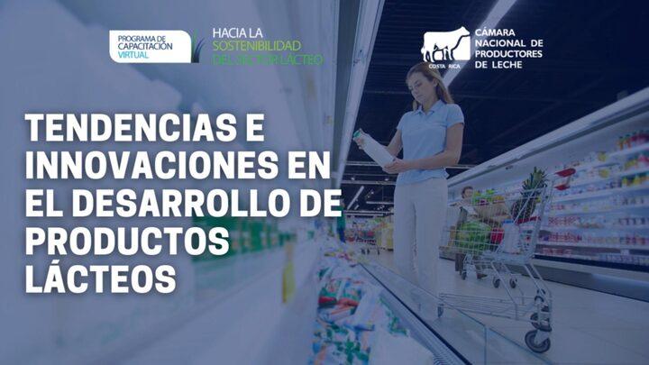 Tendencias e innovaciones en el desarrollo de productos lácteos