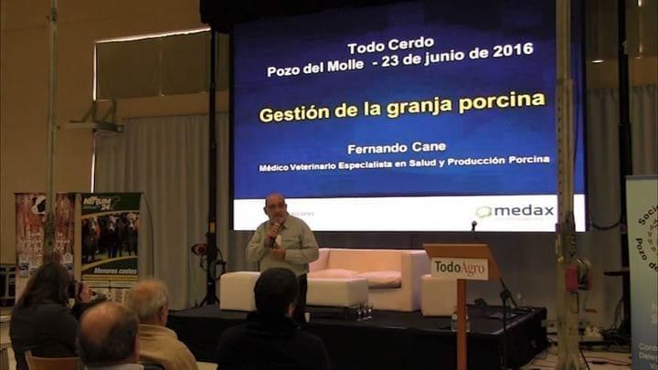 Gestión integral de la granja porcina, Fernando Cane en TodoCerdos 2016