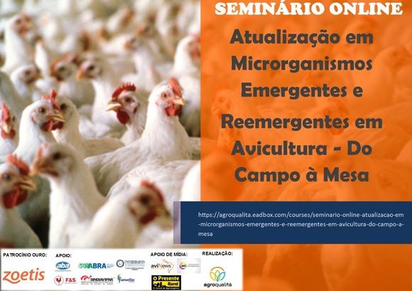 Seminário online Atualização em Microrganismos Emergentes e Reemergentes em Avicultura - Do Campo à Mesa