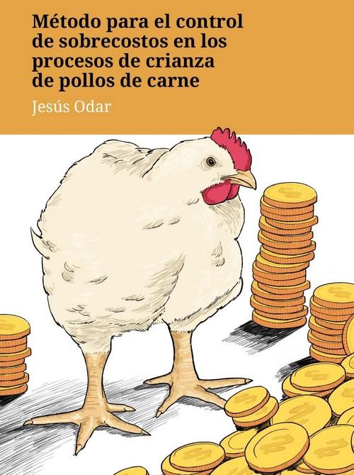 Control de sobrecostos en la industria avícola. Libro de Jesús Manuel Odar - Image 1
