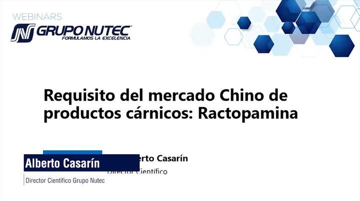 Requisito del mercado Chino de productos cárnicos: Ractopamina, Dr. Alberto Casarín